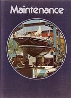 The Time-Life Library of Boating - MAINTENANCE