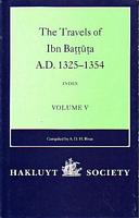 THE TRAVELS OF IBN BATTUTA, A.D. 1325-1354  - Volume V - Index to Volumes I-IV