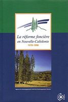 LA REFORME FONCIERE EN NOUVELLE-CALEDONIE 1978-1998
