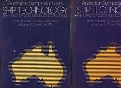 AUSTRALIAN SYMPOSIUM ON SHIP TECHNOLOGY, The Impact of 200 Mile Economic Zones (Vol.I & II)