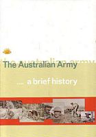 THE AUSTRALIAN ARMY... A Brief History