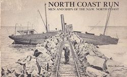 NORTH COAST RUN, Men and Ships of the N.S.W. North Coast