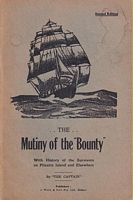 THE MUTINY OF THE "BOUNTY", with History of the Survivors on Pitcairn Island and Elsewhere