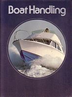 The Time-Life Library of Boating - BOAT HANDLING