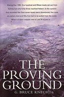 THE PROVING GROUND - The inside story of the 1998 Sydney to Hobart Race