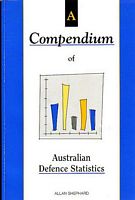 A COMPENDIUM OF AUSTRALIAN DEFENCE STATISTICS