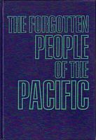 THE FORGOTTEN PEOPLE OF THE PACIFIC