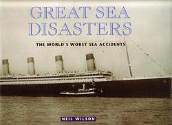 GREAT SEA DISASTERS - The World's Worst Sea Disasters