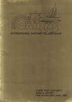 CAIRNS PORT Authority - Annual Report, year ended 30th June, 1985
