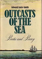 OUTCASTS OF THE SEA - Pirates and Piracy