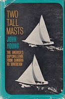 TWO TALL MASTS - The America's Cup Challenge from Cambria to Sovereign