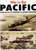 WAR IN THE PACIFIC - From the Fall of Singapore to Japanese Surrender