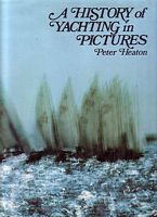 A HISTORY OF YACHTING IN PICTURES