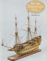 MODEL SHIPWRIGHT 56 - A Quarterly Journal of Ships and Ship Models