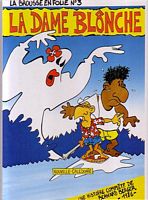 LA BROUSSE EN FOLIE - Tome 3:  LA DAME BLONCHE