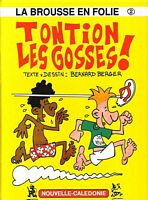 LA BROUSSE EN FOLIE - Tome 2: TONTION LES GOSSES !