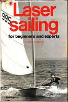 LASER SAILING, for Beginners and Experts
