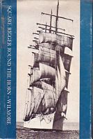 SQUARE RIGGER ROUND THE HORN - The Making of a Sailor
