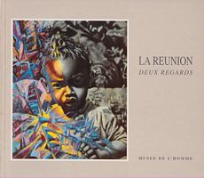 LA REUNION, DEUX REGARDS