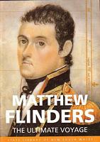 MATTHEW FLINDERS - The Ultimate Voyage