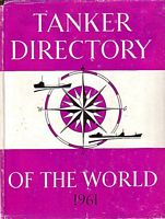 TANKER DIRECTORY OF THE WORLD  1961