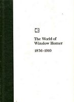 THE WORLD OF WINSLOW HOMER 1836-1910