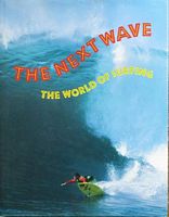 THE NEXT WAVE - The World of Surfing