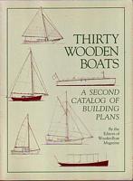 THIRTY WOODEN BOATS - A Second Catalog of Building Plans