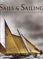 SAILS & SAILING - A Selection of Great Nautical Photographs from Mystic Seaport's Rosenfeld Collection