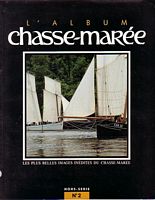 L'ALBUM CHASSE-MAREE - Hors Série No. 2: Les Plus Belles Images Inédites