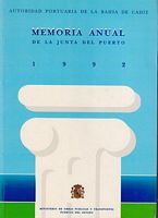 AUTORIDAD PORTUARIA DE LA BAHIA DE CADIZ - Memoria Anual de la Junta del Puerto 1992