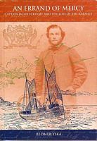 AN ERRAND OF MERCY - Captain Jacob Eckhoff and the loss of the Kakanui