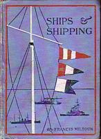SHIPS & SHIPPING - A Handbook of Popular Nautical Information; with Numerous Diagrams, Plans and Illustrations