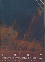 PUERTO AUTONOMO DE BILBAO - Memoria Anual / Urteko Txostena / Annual Report 1987