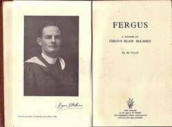 FERGUS - A Memoir of Fergus Blair McLaren, by His Friends