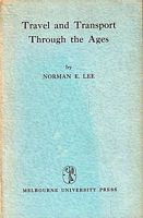 TRAVEL AND TRANSPORT THROUGH THE AGES