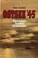 OSTSEE' 45:  Menschen - Schiffe - Schicksale