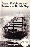 OCEAN FREIGHTERS AND TANKERS - BRITISH FLAG