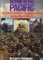ACTION IN THE PACIFIC - As seen by US Navy photographers during World War 2