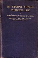 MY STORMY VOYAGE THROUGH LIFE - Vol. I