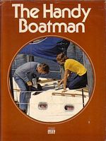 The Time-Life Library of Boating - THE HANDY BOATMAN