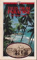 TALES FROM PARADISE - Memories of the British in the South Pacific