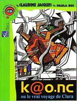 K@O.NC - ou le vrai Voyage de Clara