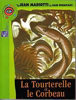 LA TOURTERELLE ET LE CORBEAU - Conte