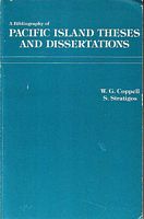 A BIBLIOGRAPHY OF PACIFIC ISLAND THESES AND DISSERTATIONS