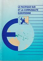 LE PACIFIQUE SUD ET LA COMMUNAUTE EUROPEENNE