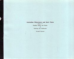 AUSTRALIAN SHIPOWNERS AND THEIR FLEETS.  Book 17: Huddart family and Parker of Geelong and Melbourne
