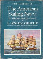 THE HISTORY OF THE AMERICAN SAILING NAVY - The Ships and their Development
