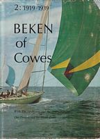BEKEN OF COWES 2, 1919-1939 - With the 12-Metres and the America's Cup and One Designs and the Metre Boats