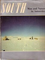 SOUTH - MAN AND NATURE IN ANTARCTICA